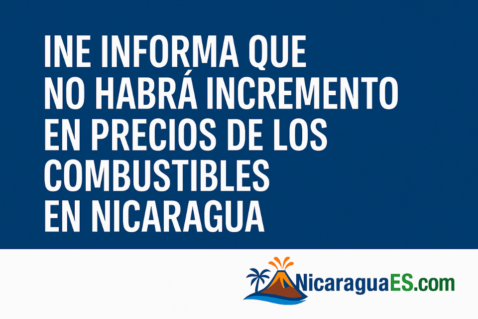 Precios combustibles Nicaragua, INE Nicaragua, gasolina sin aumento Nicaragua, diésel precio actual Nicaragua, gas licuado sin cambios, comunicado INE, precios del petróleo Nicaragua
