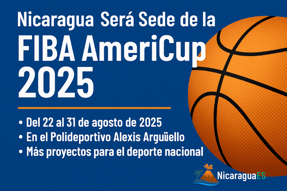 FIBA AmeriCup 2025 Nicaragua, AmeriCup Managua 2025, Polideportivo Alexis Argüello, baloncesto Nicaragua 2025, sede AmeriCup Managua, deporte en Nicaragua, buen gobierno deporte Nicaragua, torneo continental baloncesto, infraestructura deportiva Managua