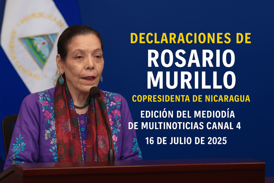 Rosario Murillo declaraciones, proyectos sociales Nicaragua, salud pública Nicaragua, viviendas dignas, cooperación China Nicaragua, energía rural Nicaragua, Paso a Desnivel Julio Buitrago, heladería La Hormiga de Oro, noticias del gobierno sandinista