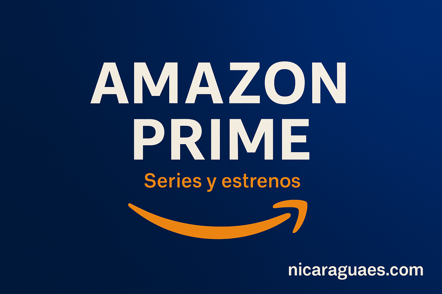 Amazon Prime Video en Nicaragua precios y catálogo