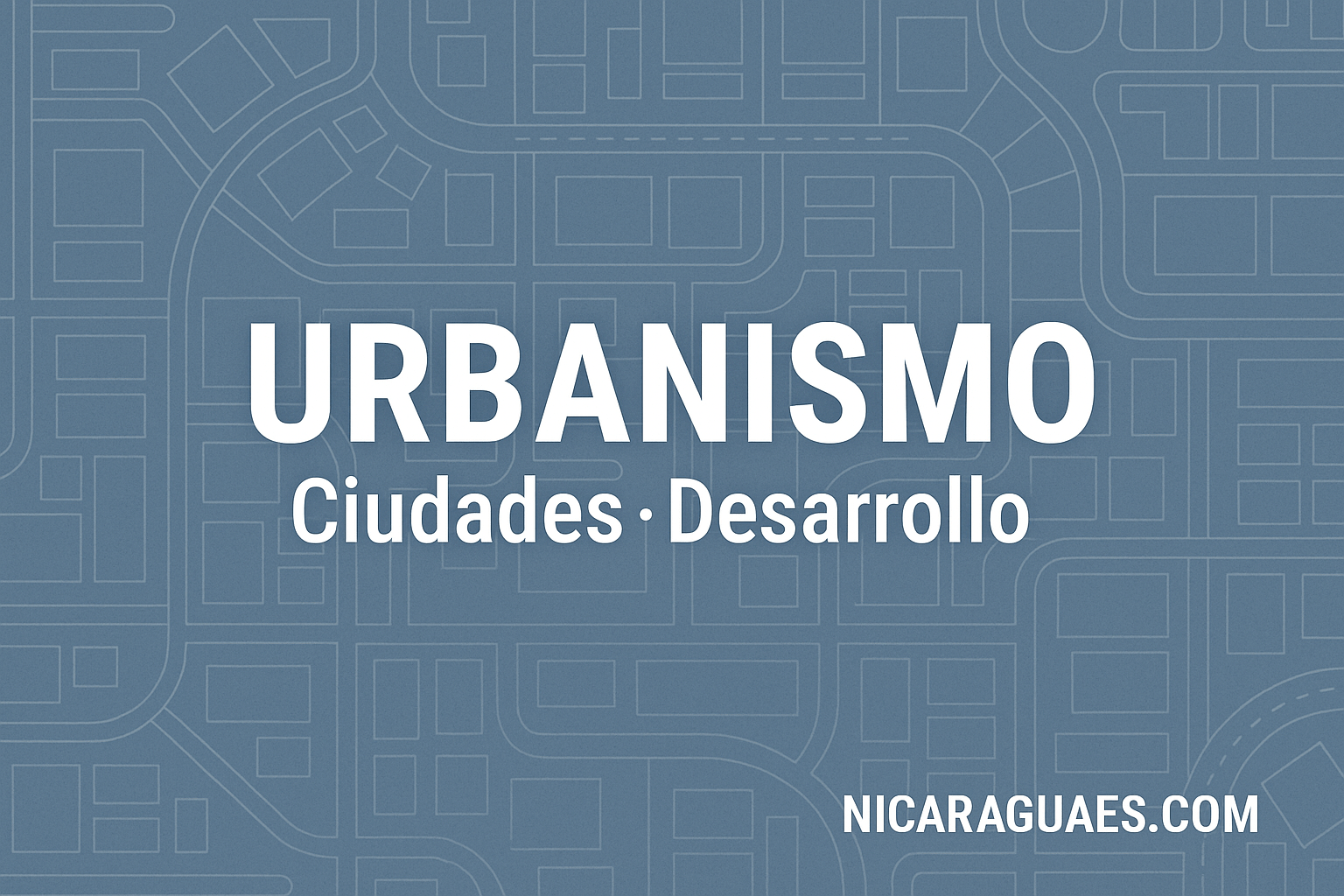 Urbanismo Managua proyectos municipales