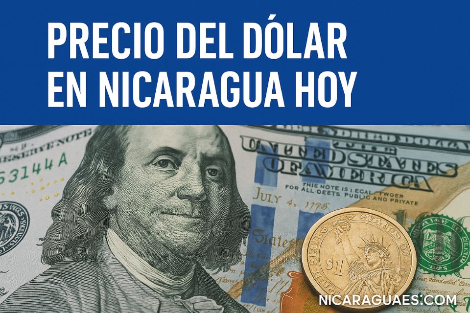 precio del dólar en nicaragua hoy dolar hoy