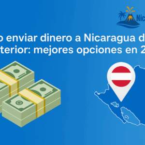 Cómo enviar dinero a Nicaragua desde el exterior: mejores opciones en 2025