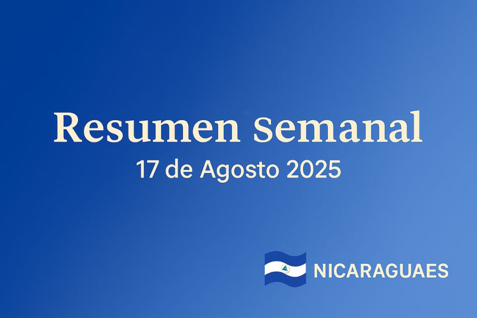 resumen semanal nicaragua, noticias de nicaragua hoy, resumen de noticias, resultados loto nicaragua, dolar en nicaragua hoy, horoscopo de hoy, guias nicaragua, predictor loto nicaragua, crisis climatica centroamerica, innovaciones tecnologicas nicaragua, enviar dinero a nicaragua, licencia de conducir nicaragua 2025