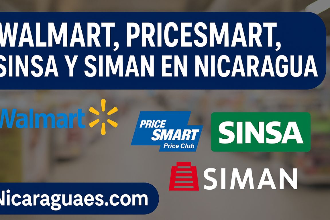 walmart, pricesmart, sinsa y siman en nicaragua
